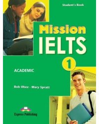 Mission IELTS 1 Academic. Student's Book