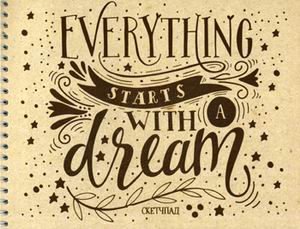 Скетчпад. Everything starts with a dream Скетчпад. Everything starts with a dream