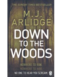 Down to the Woods