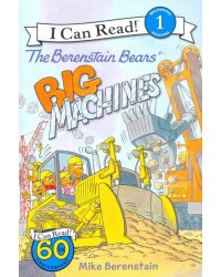The Berenstain Bears' Big Machines