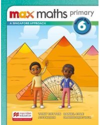 Max Maths Primary. A Singapore Approach. Student Book 6