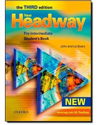 New Headway Pre-Intermediate Third Edition (New). Student's Book