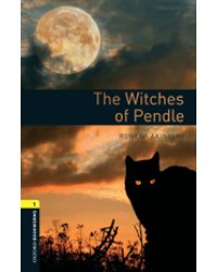 Oxford Bookworms Library 1: The Witches of Pendle