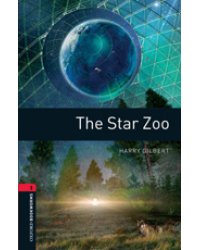 Oxford Bookworms Library 3: The Star Zoo