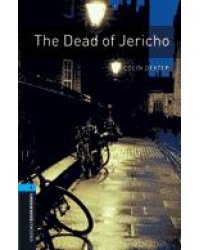 Oxford Bookworms Library 5: The Dead of Jericho