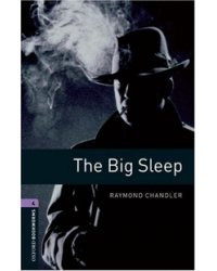 Oxford Bookworms Library 4: The Big Sleep