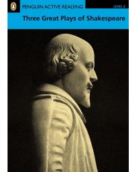 Penguin Active Reading 4: Three Great Plays of Shakespeare (+ CD-ROM)
