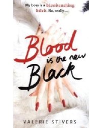 Blood Is The New Black
