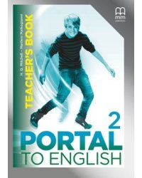 Portal to English 2. Teacher's Book. Level A1.2