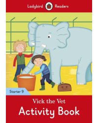 Vick The Vet. Activity Book. Starter. Level 9