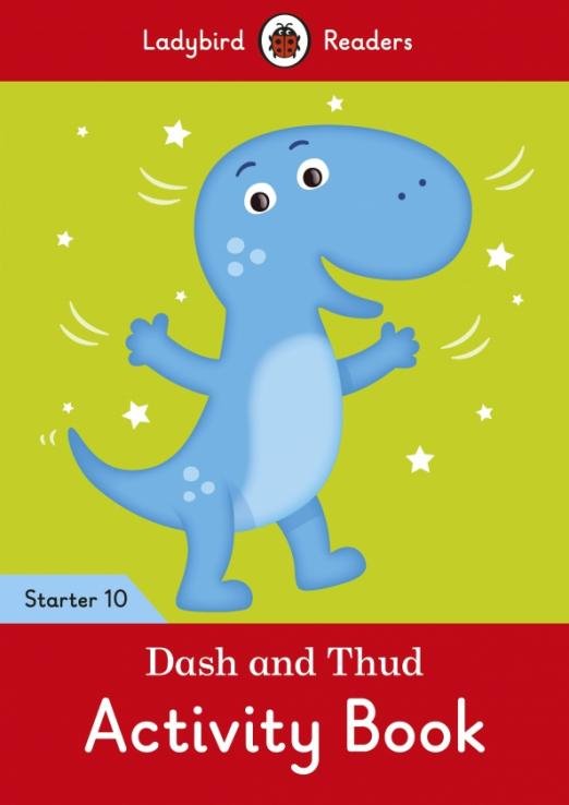 Dash and Thud. Level 10. Activity Book