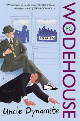 Обложка книги «Uncle Dynamite» — P.G. Wodehouse, ISBN 9780099514084
