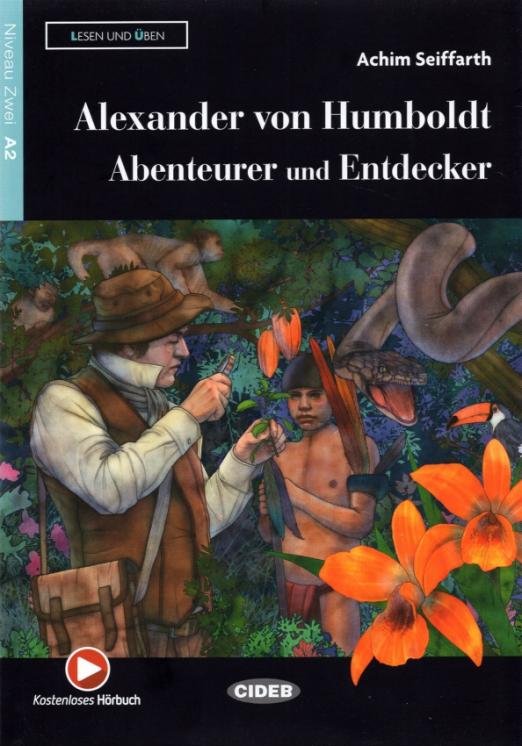 Обложка книги «Alexander von Humboldt - Abenteurer und Entdecker» — Seiffarth Achim, ISBN 9788853019462