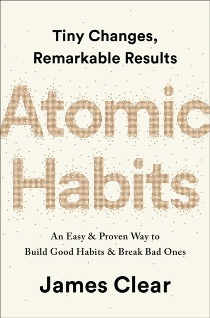 Atomic Habits Atomic Habits