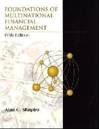 Foundations of Multinational Financial Management