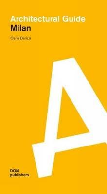 Architectural Guide. Milan