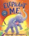 Elephant me