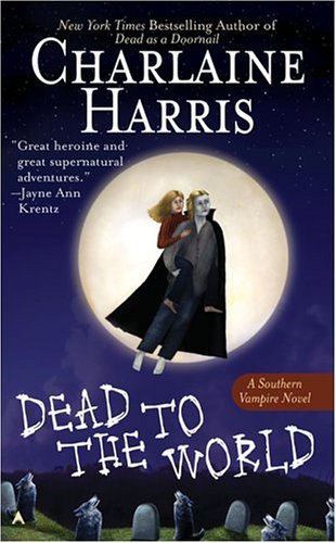 Dead to the World (Southern Vampire Mysteries vol.4)