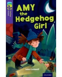 Oxford Reading Tree: Amy the hedgehog girl. Level 11. Packof 6