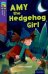 Oxford Reading Tree: Amy the hedgehog girl. Level 11. Packof 6