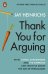 Thank You for Arguing: What Cicero, Shakespeare &amp; Simpsons Can Teach Us