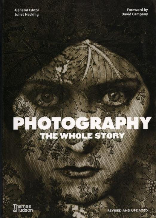 Photography. The Whole Story