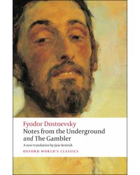 Notes from the Underground and The Gambler