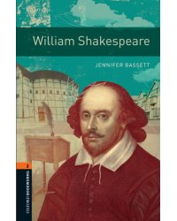 Oxford Bookworms Library 2: William Shakespeare