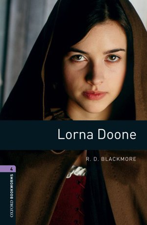 Oxford Bookworms Library 4: Lorna Doone