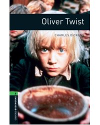 Oxford Bookworms Library 6: Oliver Twist