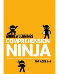 Comprehension Ninja for Ages 5-6. Non-Fiction. Worksheets for Year 1