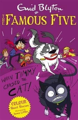 The Famous Five Colour Short Stories: When Timmy Chased the Cat