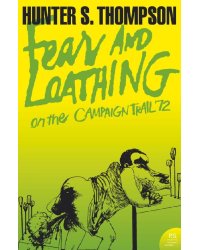 Fear and Loathing on the Campaign Trail ‘72