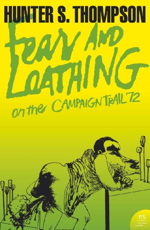 Fear and Loathing on the Campaign Trail ‘72