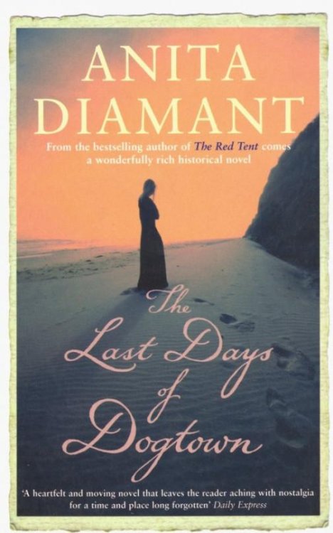 Обложка книги «The Last Days of Dogtown» — Anita Diamant, ISBN 9780330441711