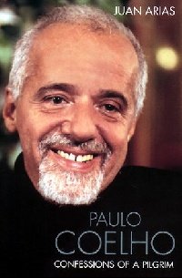 Обложка книги «Paulo Coelho: Confessions of Pilgrim» — Arias Juan, ISBN 9780007114375