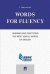 Обложка книги «Words for Fluency. Learning and Practicing the Most Useful Words of English» — Naumenko L., ISBN 9785392360642