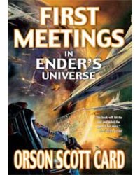 First Meetings In Ender's Universe