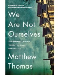 We Are Not Ourselves