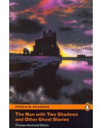 The Man with Two Shadows and Other Ghost Stories (+CD) (+ CD-ROM)