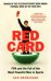 Обложка книги «Red Card. FIFA and the Fall of the Most Powerful Men in Sports» — Bensinger Ken, ISBN 9781781256725