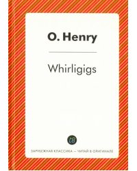 Whirligigs