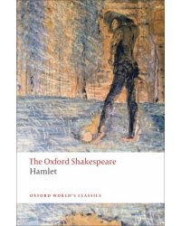 The Oxford Shakespeare: Hamlet