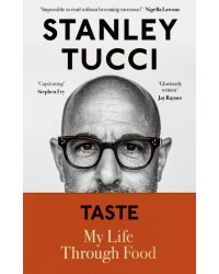 Taste. My Life Throught Food