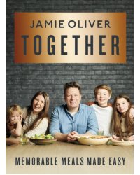 Together. Memorable Meals Made Easy