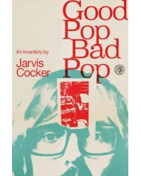 Good Pop, Bad Pop