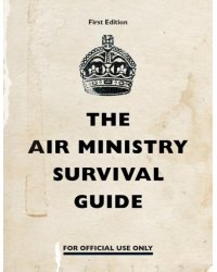 The Air Ministry Survival Guide