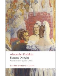 Eugene Onegin: A Novel in Verse
