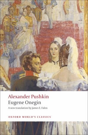 Eugene Onegin: A Novel in Verse