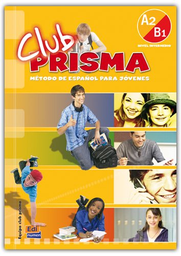 Club Prisma A2/B1 (Intermedio) - Libro Del Alumno (+ Audio CD) Club Prisma A2/B1 (Intermedio) - Libro Del Alumno (+ Audio CD)